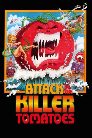 Attack of the Killer Tomatoes