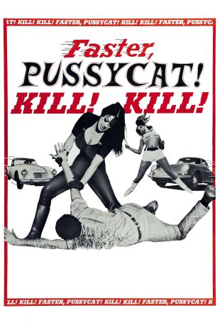 Faster, Pussycat! Kill! Kill!